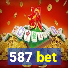 587 bet