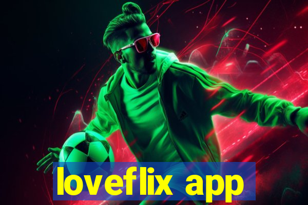 loveflix app