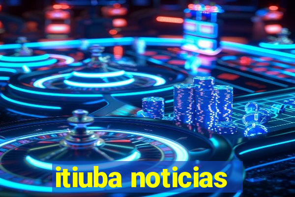 itiuba noticias