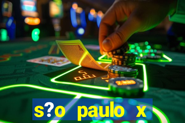 s?o paulo x bragantino palpite