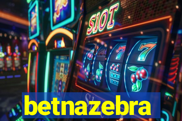 betnazebra