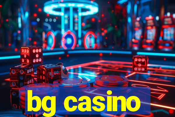 bg casino