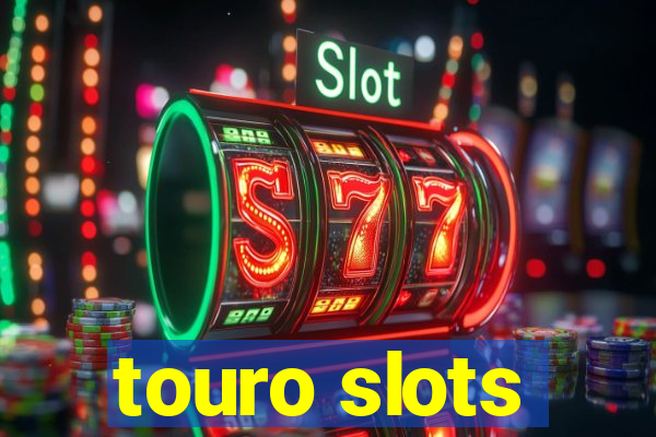 touro slots