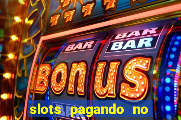 slots pagando no cadastro saque free 2024