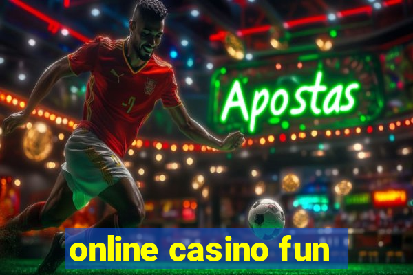 online casino fun