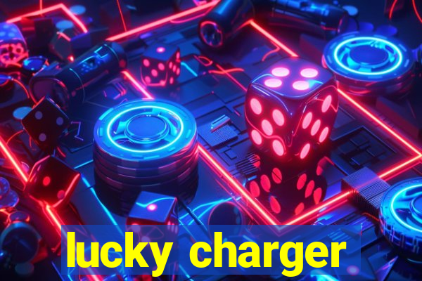 lucky charger