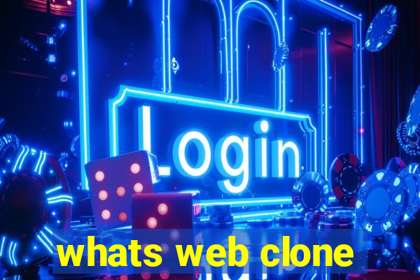 whats web clone