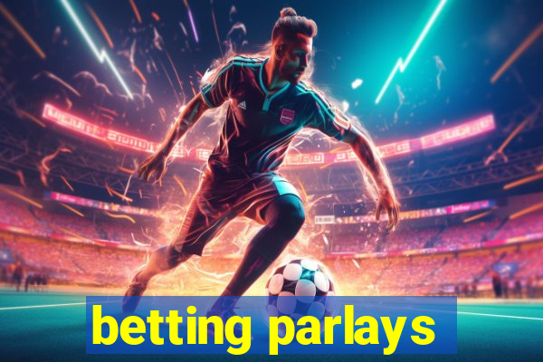 betting parlays