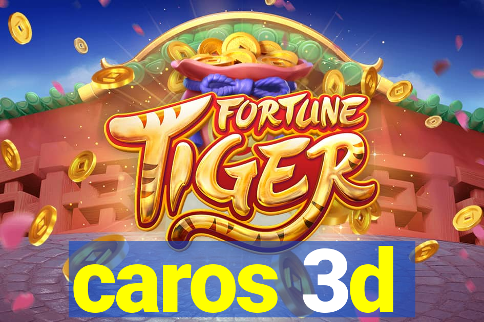 caros 3d