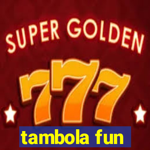 tambola fun