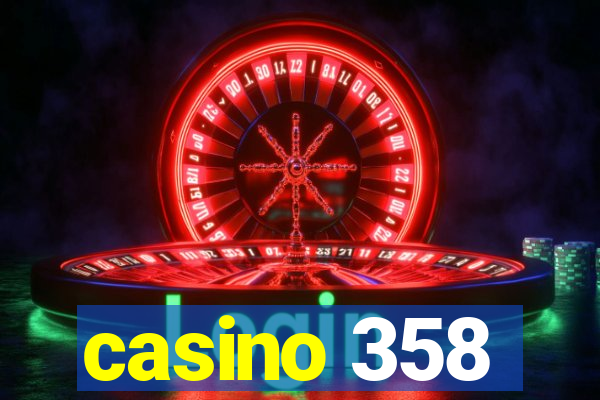 casino 358