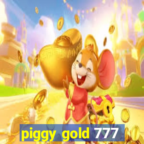 piggy gold 777