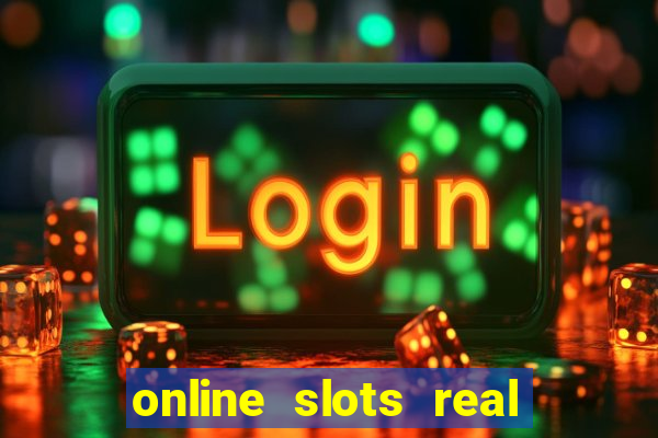 online slots real for money