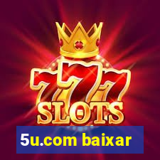 5u.com baixar