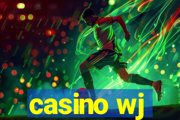 casino wj