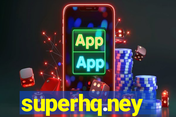 superhq.ney