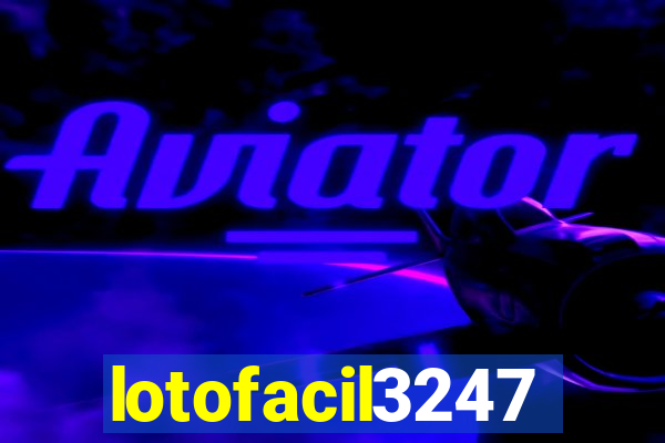 lotofacil3247