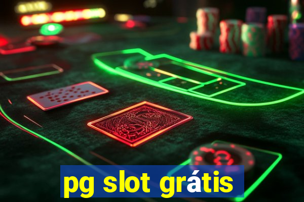 pg slot grátis