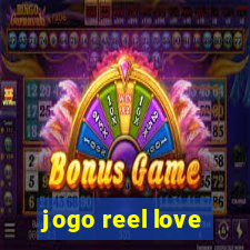 jogo reel love