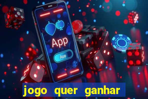 jogo quer ganhar dinheiro de verdade