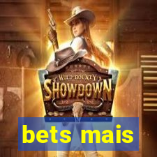 bets mais