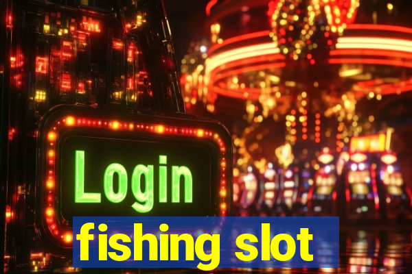 fishing slot