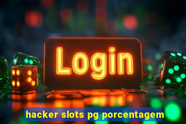 hacker slots pg porcentagem