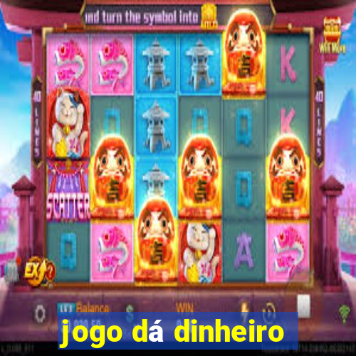 jogo dá dinheiro