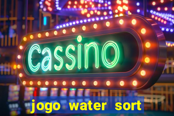 jogo water sort ganhar dinheiro de verdade