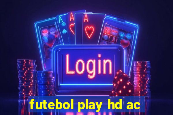 futebol play hd ac