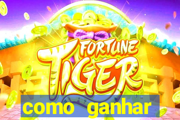 como ganhar dinheiro em slots