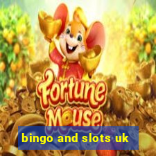 bingo and slots uk