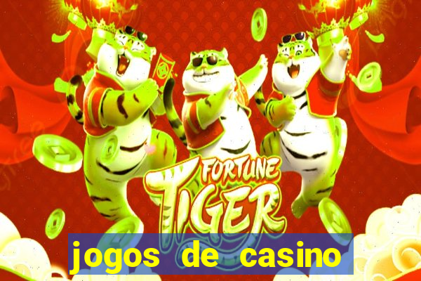 jogos de casino gratis slots machines