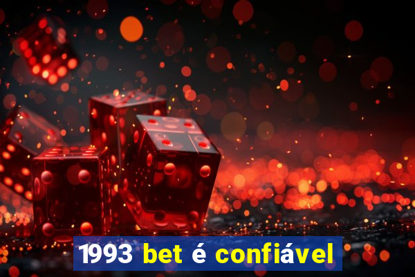 1993 bet é confiável