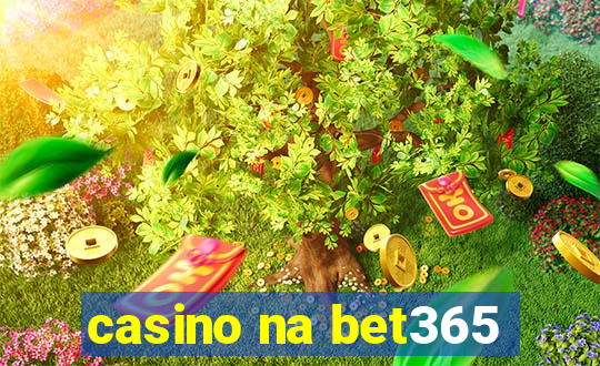 casino na bet365