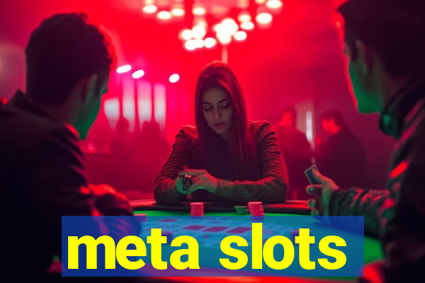 meta slots