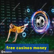 free casinos money