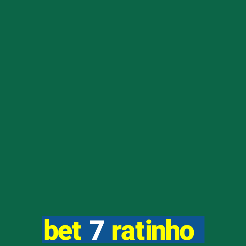 bet 7 ratinho