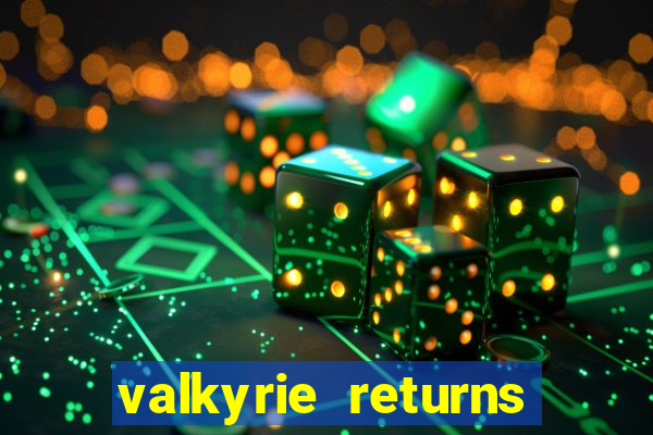 valkyrie returns casino game