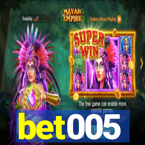 bet005