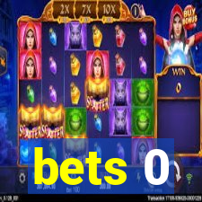 bets 0