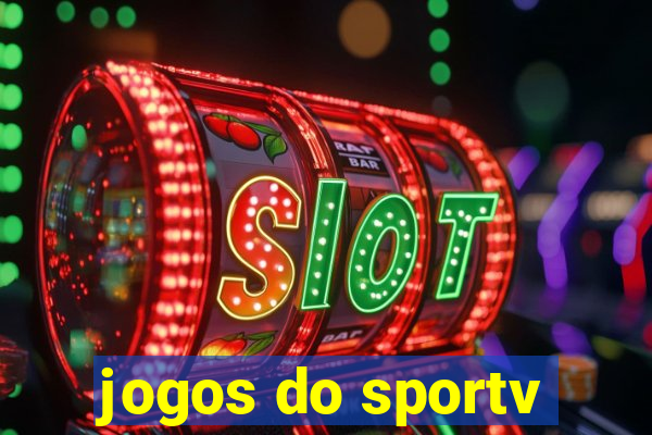 jogos do sportv