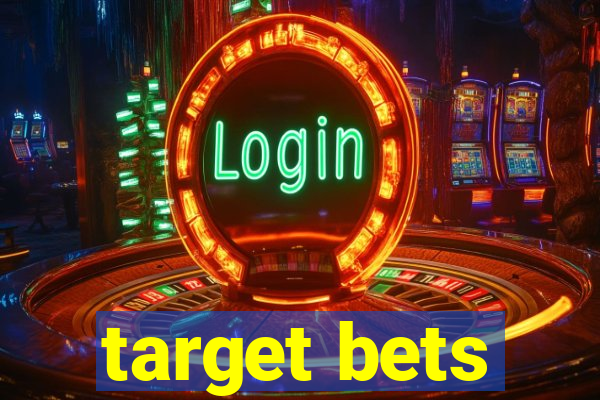 target bets