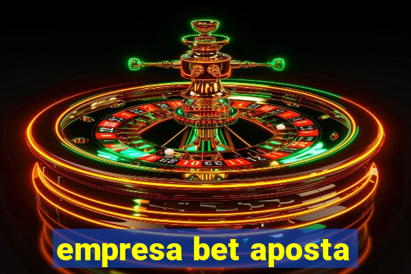 empresa bet aposta