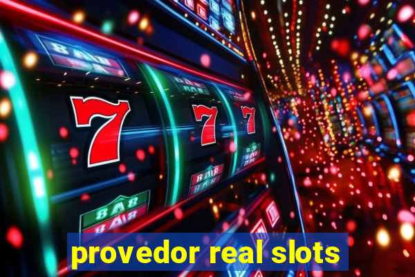 provedor real slots