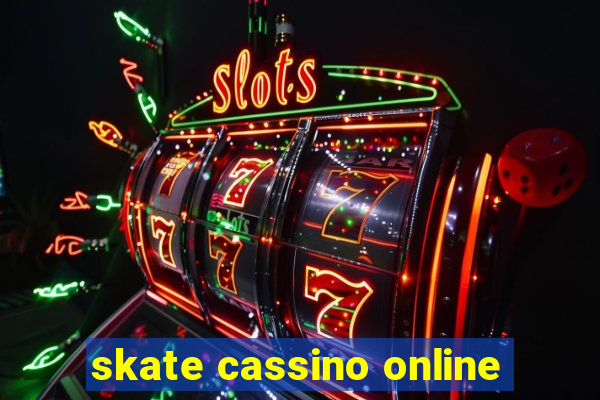 skate cassino online