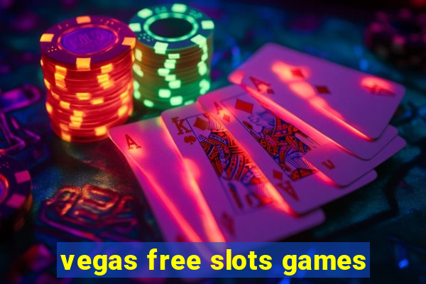 vegas free slots games