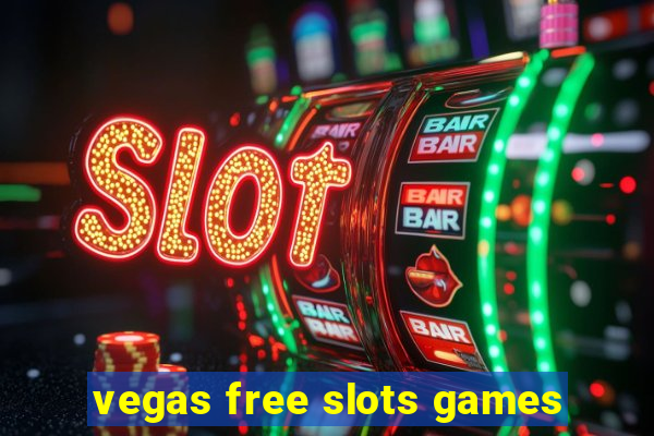 vegas free slots games