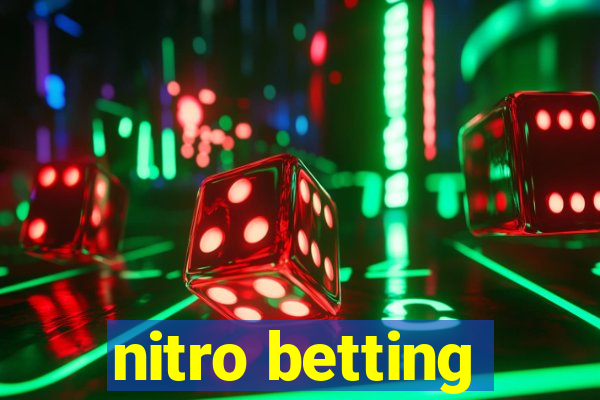 nitro betting