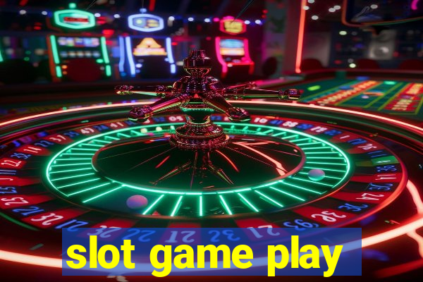 slot game play